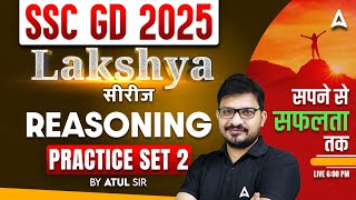 SSC GD 2025  SSC GD 2025 Reasoning Practice Set 2  SSC GD 2025 Practice Set  By Atul Awasthi Sir [upl. by Eiralc834]