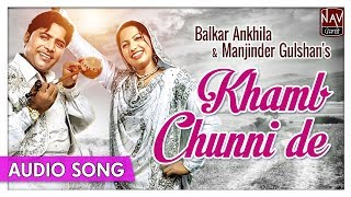 Khamb Chunni De  Balkar Ankhila Manjinder Gulshan  Superhit Punjabi Songs  Priya Audio [upl. by Ayenat]