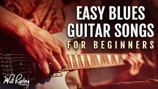 3 Easy Blues Guitar Songs For Beginners [upl. by Adaval872]