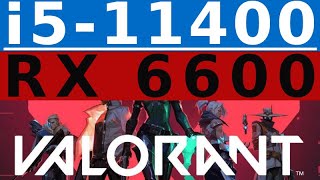 RX 6600  i511400  VALORANT FPS Test i511400F [upl. by Ashwin336]