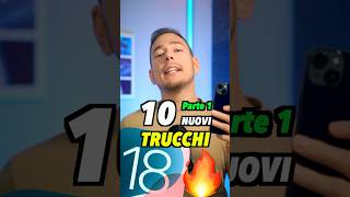 PARTE 1  10 NUOVI TRUCCHI di iOS 18 trucchiiphone trucchiios18 iphonehacks iphonetricks iphone [upl. by Arther]