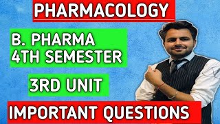 Pharmacology 4th semester third unit important questions video  Pharmacology imp questions bpharma [upl. by Myrt885]