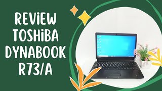 REVIEW LAPTOP TOSHIBA DYNABOOK R73A 🤗 [upl. by Clower63]