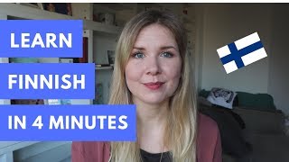 Learn To Speak Finnish In 4 Minutes [upl. by Drofnas]