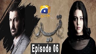 Qaid  Episode 6  HAR PAL GEO [upl. by Noruq]