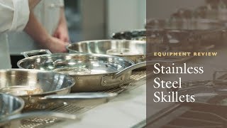 Equipment Review The Best Stainless Steel Skillet Our Testing Winners and Why AllClad is Worth It [upl. by Lemon]