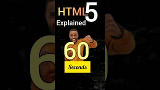 HTML5 in 60 Seconds😎  1100 shorts [upl. by Erehc541]