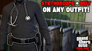 How To Get The PARAMEDIC BELT amp STETHOSCOPE On Any Outfit Glitch In Gta 5 Online No Transfer [upl. by Peggie701]