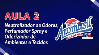 ACADEMIA AROMASIL  Aula 2 Neutralizador de Odores Perfumador Spray e Odorizador de Amb e Tecidos [upl. by Tarfe]