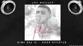 Jay Wheeler  Dime Que Si BASS BOOSTED [upl. by Louth]