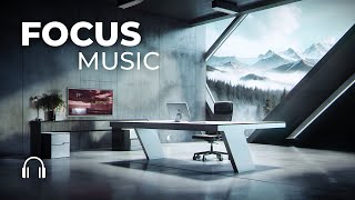 Chill Music for Focus — Ultimate Productivity Mix [upl. by Lebam]