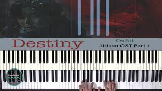 Destiny  Jirisan OST   Kim Feel  Piano Tutorial OST [upl. by Colpin]