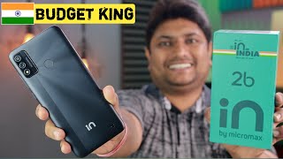 Micromax IN 2b Unboxing amp First Impressions ⚡  Best Indian Smartphone in Budget But [upl. by Peregrine180]