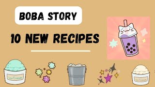 Boba Story Game 10 New Recipes July 2024 Update [upl. by Araht801]