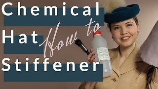 How to stiffen felt with chemical stiffener  Millinery Technique [upl. by Kaylyn789]