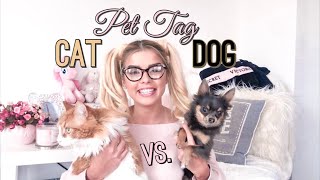 PET TAG  CAT VS DOG 🐾 [upl. by Marleah113]