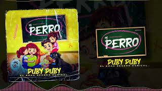 DUBY DUBY El Gran Genero Musical  Mi Perro Audio Oficial [upl. by Birmingham]