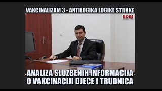 VAKCINALIZAM 3  ANTILOGIKA LOGIKE STRUKE I SLUŽBENIH INFORMACIJA O VAKCINACIJI DJECE I TRUDNICA [upl. by Uta533]