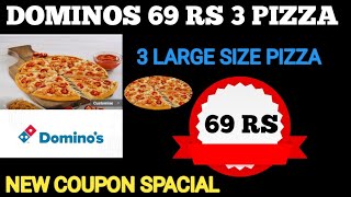 dominos 69 rs 3 pizza  dominos coupon code  New offer [upl. by Neicul]