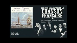 Marc Ogeret  Valparaiso  Chanson française [upl. by Rebeka]