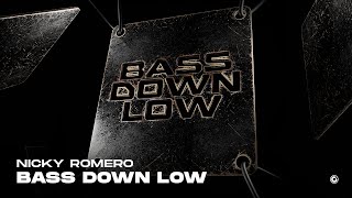 Nicky Romero  Bass Down Low Official Video [upl. by Elna]