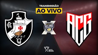 VASCO 1 X 0 ATLÉTICOGO AO VIVO DE SÃO JANUÁRIO  TRANSMISSÃO AO VIVO  COPA DO BRASIL 2024 [upl. by Ribal]