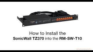 SonicWall TZ270  TZ370  TZ470  Product Installation for RackmountIT  RMSWT10 [upl. by Chevy]