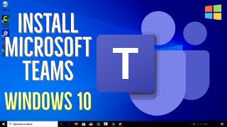 How To Install Microsoft Teams on Windows 10 [upl. by Aikkan369]