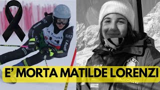 TRAGEDIA NELLO SCI ITALIANO ADDIO A MATILDE LORENZI [upl. by Karleen969]