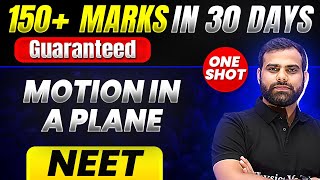 150 Marks Guaranteed MOTION IN A PLANE  Quick Revision 1 Shot  Physics for NEET [upl. by Veronika]