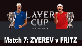 Laver Cup 2024  Match 7  Alexander Zverev v Taylor Fritz  Day 2 [upl. by Euhc956]