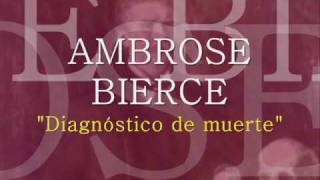 Diagnostico de muerte  Ambrose Bierce  Audiolibro  Videolibro  AlbaLearning [upl. by Damaris]