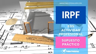 Caso a resolver de IRPF 7 Rendimiento de actividades económicas en Estimación Directa Simplificada [upl. by Airdnaz]