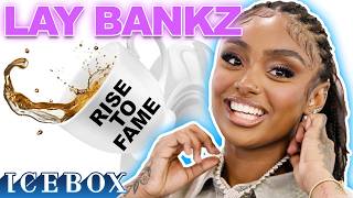 Lay Bankz Spills The Tea On Her Rise To Fame [upl. by Yoho549]