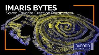 Imaris Bytes  Saved Favorite Creation Parameters [upl. by Nosoj795]