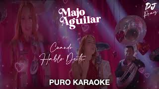 Cuando Hablo De TiMajo AguilarKaraoke🔥✨2023✨ [upl. by Nanice]