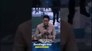 Kerja Keras Menurut Sandiaga Uno Part 1 [upl. by Teiluj]