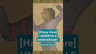 HARPY HARE UNDERTALE 9TH ANNIVERSARY ANIMATION Preview animation undertale harpyhare [upl. by Aeslek467]