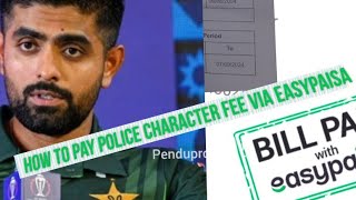 how to pay online character certificate fee via easypaisa  how to pay 1 Bill invoice voucher [upl. by Nawoj]