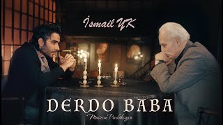 İsmail YK  Derdo Baba [upl. by Yborian]