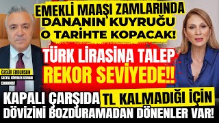 Emekli Maaşı Zamlarında Dananın Kuyruğu O Tarihte Kopacak Türk Lirasına Talep REKOR SEVİYEDE [upl. by Retsof]