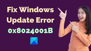 Fix Windows Update Error 0x8024001B [upl. by Norek]