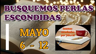 Busquemos perlas escondidas Semana Mayo 6 12 [upl. by Meghann936]