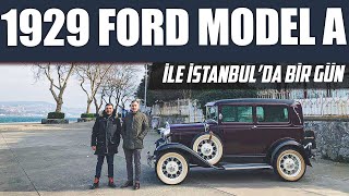 1929 Ford Model A ile İstanbulda Bir Gün [upl. by Filahk]