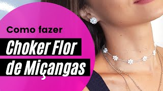 Choker Flor de Miçanga Passo a Passo DIY Daisy Necklace [upl. by Gnet719]