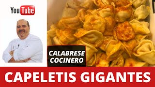 Cómo hacer CAPELETIS GIGANTES a lo CALA  Recetas en la cocina de Calabrese Cocinero [upl. by Cynar]