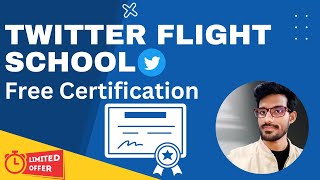 Twitter Flight School Free Certification  Limited Time Offer  Free Courses [upl. by Llerrit]