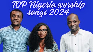 Top Nigeria Gospel Music 2024Early Morning Nigerian Worship Songs 2024 [upl. by Mace]