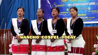 Wancho KMT Hymnal Competition  Wancho Gospel Today  Wancho Gospel Song [upl. by Nedra]