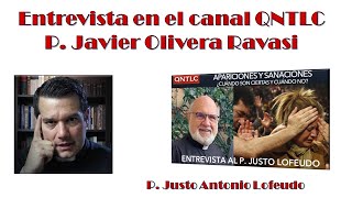 Entrevista en el canal QNTLC  Apariciones y sanaciones Nuevas normas P Justo Antonio Lofeudo [upl. by Legge]